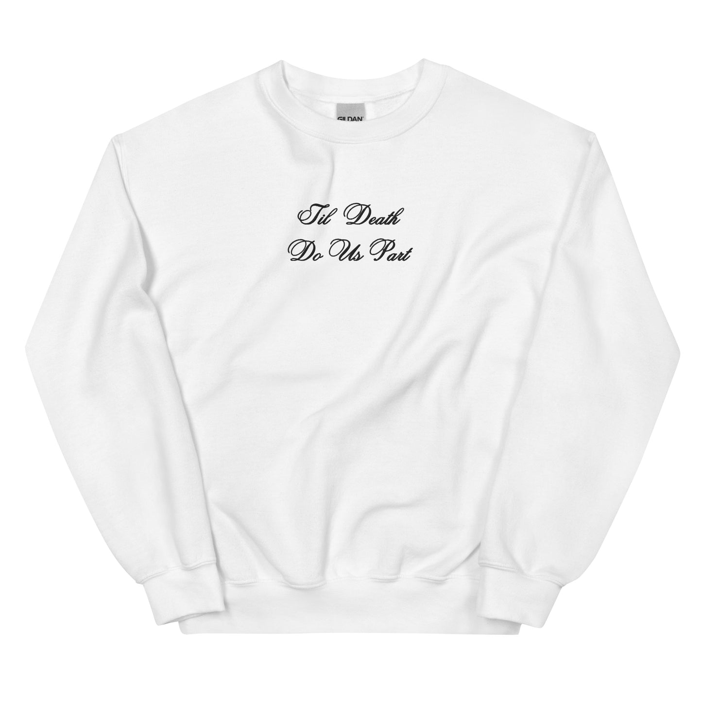 Til Death Do Us Part Embroidered Crewneck - White