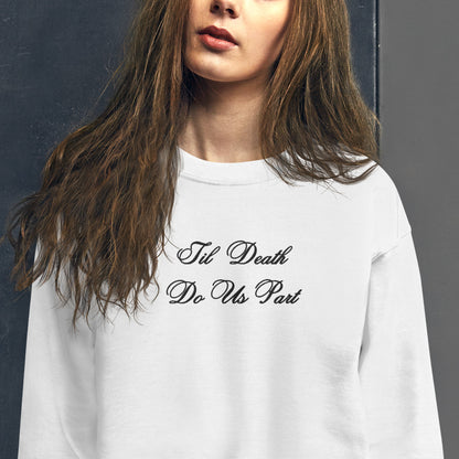 Til Death Do Us Part Embroidered Crewneck - White